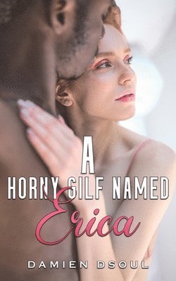 Damien Dsoul - Horny Gilf Named Erica, Häftad