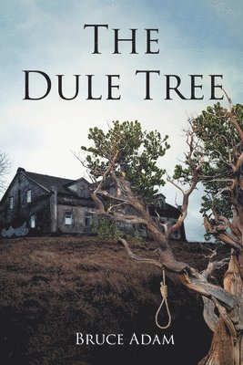 Bruce Adam - Dule Tree, Häftad