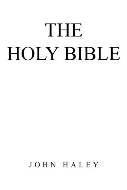 John Haley - Holy Bible, E-bok