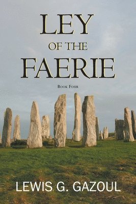 Lewis G Gazoul - Ley of the Faerie, Häftad