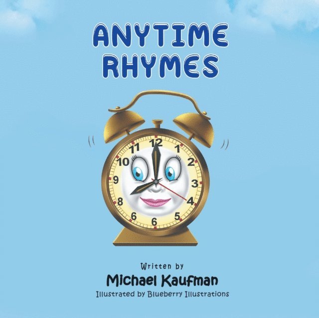 Michael Kaufman - Anytime Rhymes, E-bok