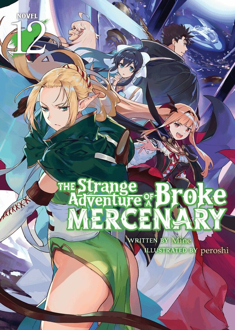 Mine - Strange Adventure of a Broke Mercenary (Light Novel) Vol. 12, Häftad