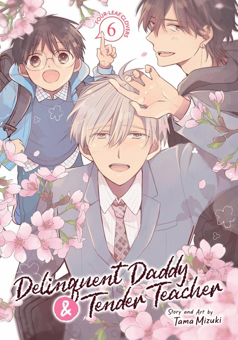 Tama Mizuki - Delinquent Daddy and Tender Teacher Vol. 6: Four-Leaf Clovers, Häftad. Tillgänglighet: Lägg i varukorg