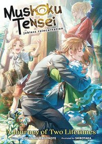 Mushoku Tensei: Jobless Reincarnation - A Journey of Two Lifetimes