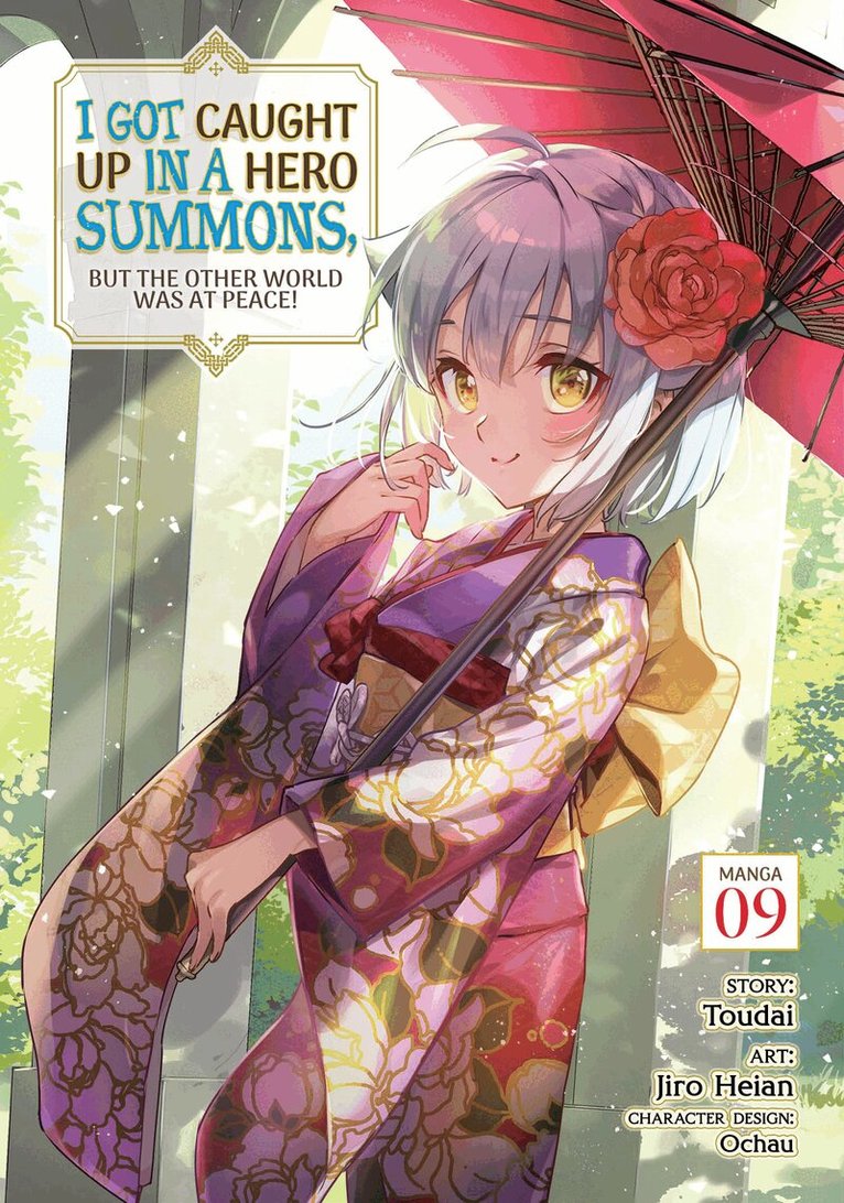 Toudai - I Got Caught Up In a Hero Summons, but the Other World was at Peace! (Manga) Vol. 9, Häftad