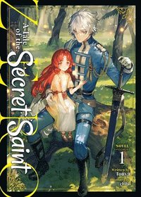 Tale of the Secret Saint ZERO (Light Novel) Vol. 1