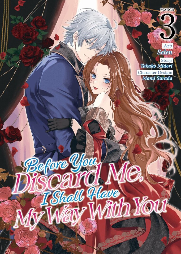 Takako Midori - Before You Discard Me, I Shall Have My Way With You (Manga) Vol. 3, Häftad