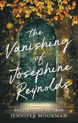 Jennifer Moorman - The Vanishing of Josephine Reynolds, Inbunden. Tillgänglighet: Tillfälligt slut