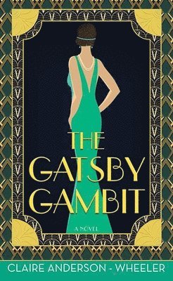 Claire Anderson-Wheeler - The Gatsby Gambit, Inbunden