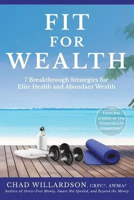Chad Willardson - Fit for Wealth, Häftad. Tillgänglighet: Lägg i varukorg