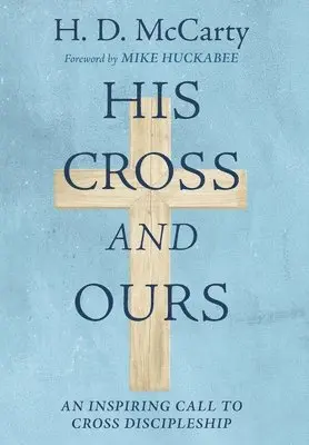 H D McCarty - His Cross and Ours, Inbunden. Tillgänglighet: Lägg i varukorg