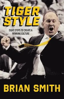 Brian Smith - Tiger Style, Häftad. Tillgänglighet: Lägg i varukorg