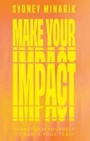Sydney Minarik - Make Your Impact, Häftad