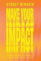 Sydney Minarik - Make Your Impact, Inbunden