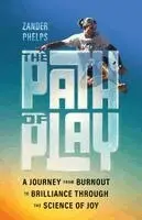 Zander Phelps - Path of Play, Häftad. Tillgänglighet: Lägg i varukorg