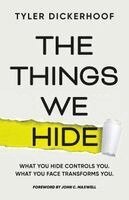 Tyler Dickerhoof - Things We Hide, Häftad