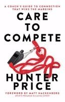 Hunter Price - Care to Compete, Häftad