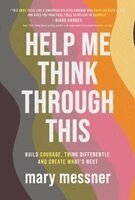 Help Me Think Through This