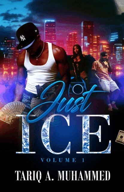 Tariq A. Muhammed - Just Ice- Volume One, E-bok