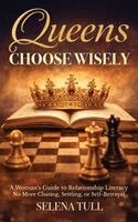 Selena Tull - Queens Choose Wisely, Häftad