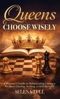 Selena Tull - Queens Choose Wisely, Inbunden