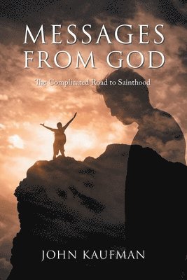 John Kaufman - Messages From God, Häftad