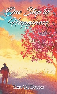 Ken W Davies - One Step to Happiness, Inbunden