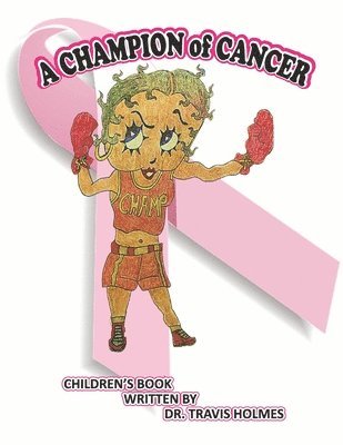 Travis Holmes - Champion of Cancer, Häftad