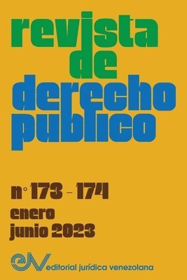 REVISTA DE DERECHO PÚBLICO (Venezuela), No. 173-174 (enero-junio 2023), Häftad
