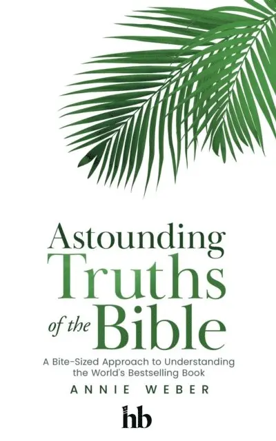 Annie Weber - Astounding Truths of the Bible, E-bok. Tillgänglighet: Lägg i varukorg