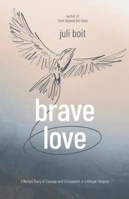 Juli Boit - Brave Love, Häftad. Tillgänglighet: Lägg i varukorg
