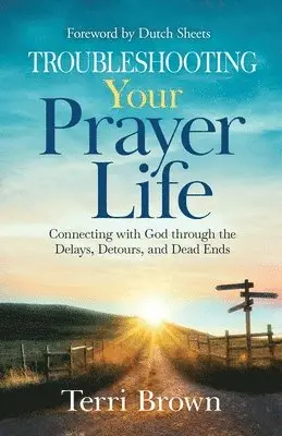 Terri Brown - Troubleshooting Your Prayer Life, Häftad. Tillgänglighet: Lägg i varukorg