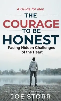 Joe Storr - Courage to Be Honest, Inbunden. Tillgänglighet: Lägg i varukorg