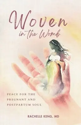 Rachelle Keng - Woven in the Womb, Häftad. Tillgänglighet: Lägg i varukorg