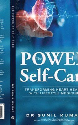 Dr Sunil Kumar - Power of Self-Care, Häftad