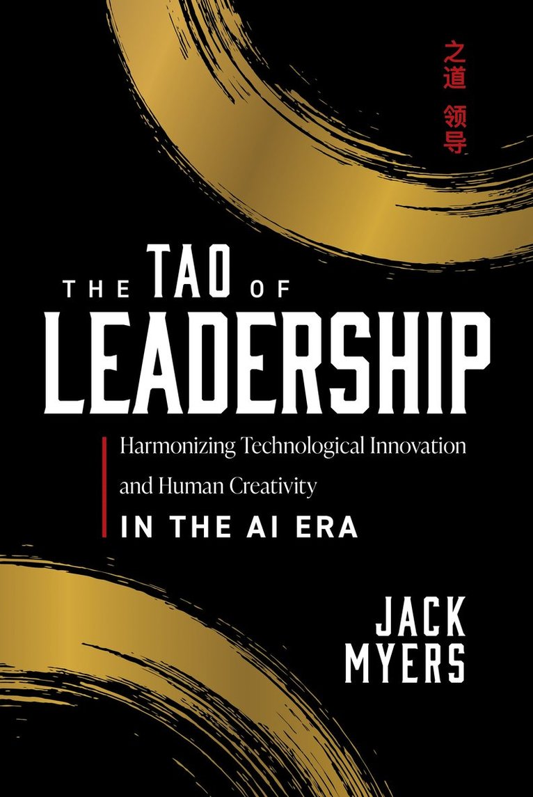 Jack Myers - Tao of Leadership, Inbunden