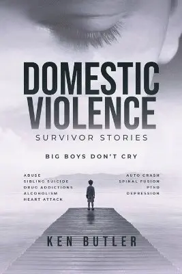 Ken Butler - Domestic Violence Survivor's Stories, Häftad. Tillgänglighet: Lägg i varukorg