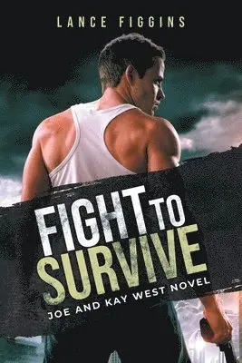 Lance Figgins - Fight to survive, Häftad. Tillgänglighet: Lägg i varukorg
