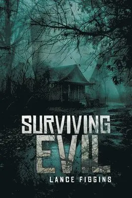 Lance Figgins - Surviving Evil, Häftad. Tillgänglighet: Lägg i varukorg