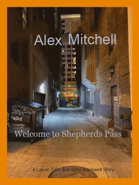 Alex Mitchell - Welcome to Shepherds Pass, E-bok