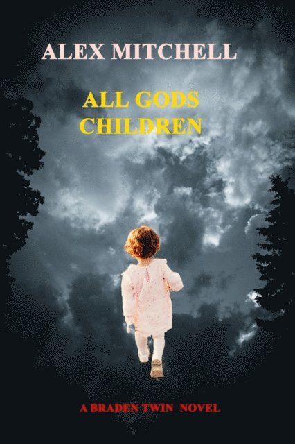 Alex Mitchell - All Gods Children, E-bok