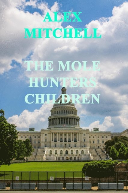 Alex Mitchell - Mole Hunters Children, E-bok
