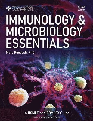 Mary Ruebush - Immunology & Microbiology Essentials, Häftad