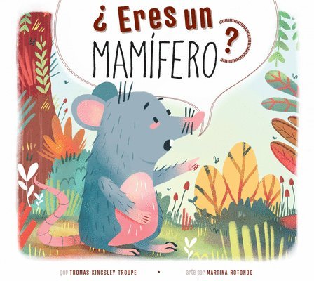 Thomas Kingsley Troupe - ¿Eres Un Mamífero?, Inbunden
