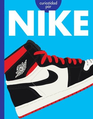 Rachel Grack - Curiosidad Por Nike, Häftad