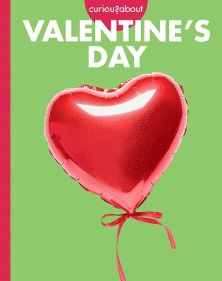 Elizabeth Kassuelke - Curious about Valentine's Day, Inbunden