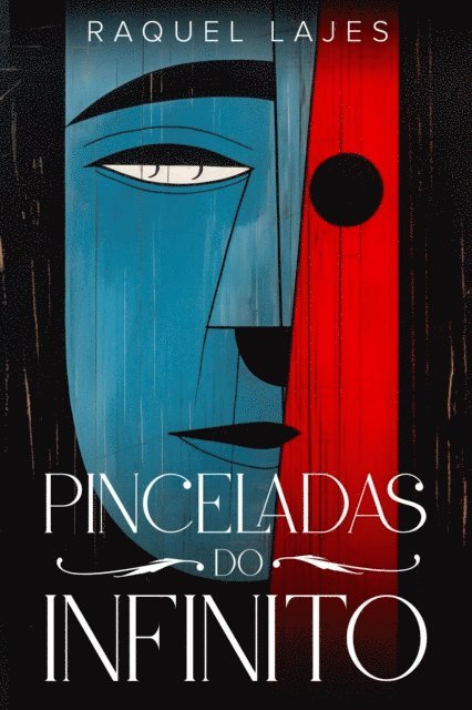 Raquel Lajes, A. Lee - Pinceladas do Infinito, E-bok