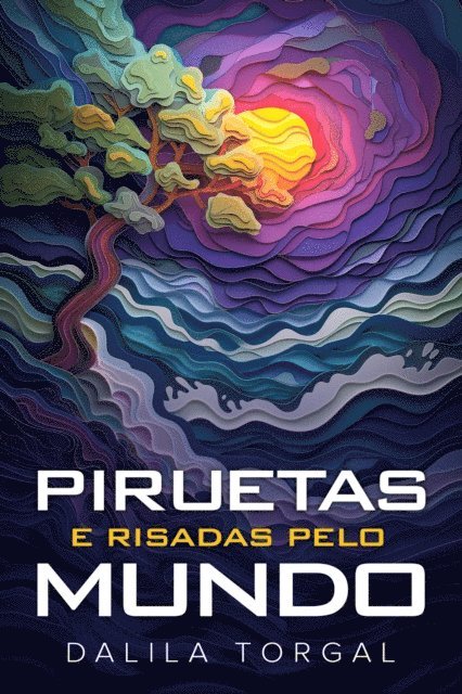 Dalila Torgal, I. Calheiros - Piruetas e Risadas pelo Mundo, E-bok