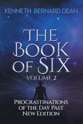 Kenneth Bernard Dean - Book of Six Volume 2, Häftad