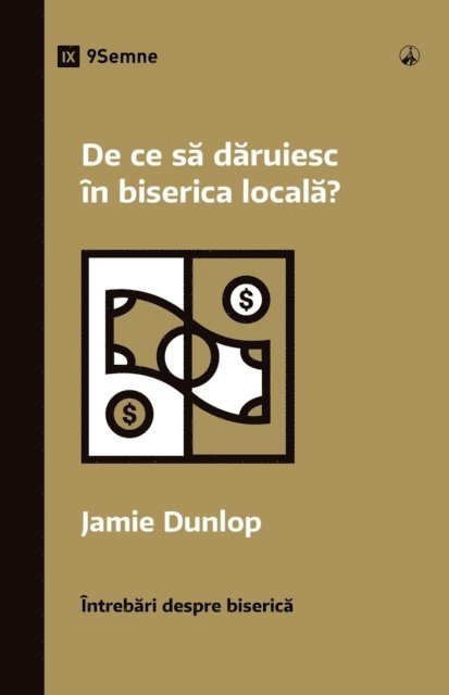 Jamie Dunlop - De ce să dăruiesc în biserica locală? (Why Should I Give to My Church?) (Romanian), E-bok